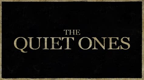 The Quiet Ones 2025 𝚆𝚊𝚝𝚌𝚑 Online With Family And Friends
